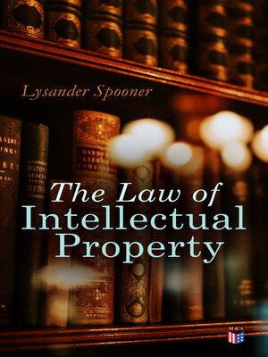 cover image of The Law of Intellectual Property